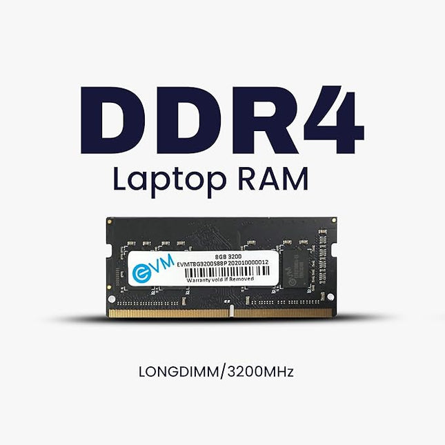 EVM 8GB DDR4 Laptop RAM 3200MHz - Unleash Your System's Full Potential - Perfect for Gamers, Office Work, and More - 10 Years Warranty