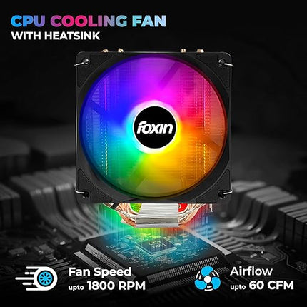 Foxin FCF 004 CPU Cooling Fan with Rainbow LED | CPU Cooler 120mm RGB Fan | Hydramatic Bearing | 1800 RPM | 4 Copper Heat Pipes | 4-Pin | Compatible with Intel LGA1700/115X/1200 & AMD AM2/AM3/AM4/AM5